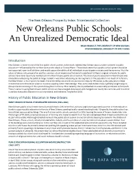 New Orleans Public Schools: an Unrealized Democratic Ideal BRIAN BEABOUT, the UNIVERSITY of NEW ORLEANS KYSHUN WEBSTER, UNIVERSITY of HOLY CROSS