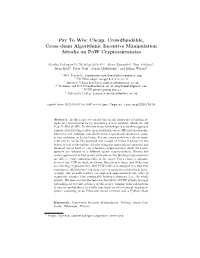 Pay to Win: Cheap, Crowdfundable, Cross-Chain Algorithmic Incentive Manipulation Attacks on Pow Cryptocurrencies