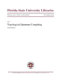 Topological Quantum Compiling Layla Hormozi