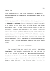136 Chapter Six OUTER SPACE FANTASY II: the SIRIAN EXPERIMENTS, the MAKING of the REPRESENTATIVE for PLANET 8 and the SENTIMENTA