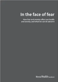 In the Face of Fear How Fear and Anxiety Affect Our Health and Society, and What We Can Do About It CONTENTS