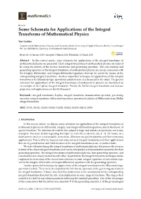 Some Schemata for Applications of the Integral Transforms of Mathematical Physics