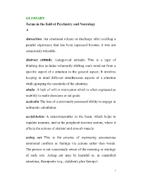 GLOSSARY Terms in the Field of Psychiatry and Neurology A