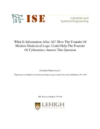 How the Founder of Modern Dialectical Logic Could Help the Founder of Cybernetics Answer This Question