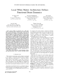 Local White Matter Architecture Defines Functional Brain Dynamics