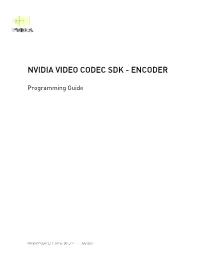Nvidia Video Codec Sdk - Encoder