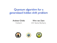 Quantum Algorithm for a Generalized Hidden Shift Problem