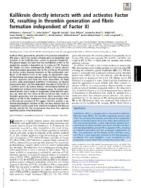 Kallikrein Directly Interacts with and Activates Factor IX, Resulting in Thrombin Generation and Fibrin Formation Independent of Factor XI