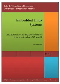 Embedded Linux Systems: Using Buildroot for Building Embedded Linux Systems on Rasbperry Pi 3 Model B