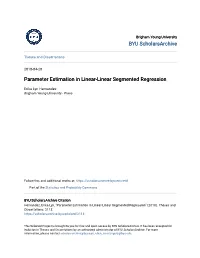 Parameter Estimation in Linear-Linear Segmented Regression