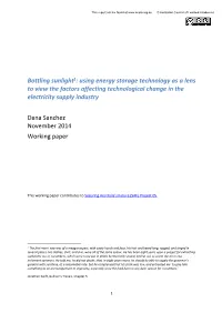 Bottling Sunlight1: Using Energy Storage Technology As a Lens to View the Factors Affecting Technological Change in the Electricity Supply Industry