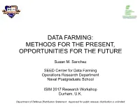 Data Farming: Methods for the Present, Opportunities for the Future