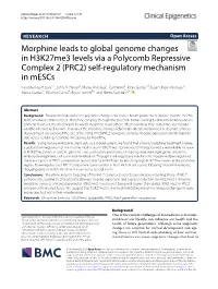 Morphine Leads to Global Genome Changes in H3k27me3 Levels Via a Polycomb Repressive Complex 2 (PRC2) Self‑Regulatory Mechanism in Mescs Iraia Muñoa‑Hoyos1,2, John A