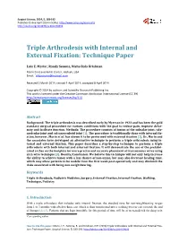 Triple Arthrodesis with Internal and External Fixation: Technique Paper
