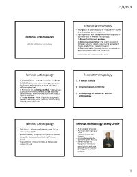 Feminist Anthropology • Emerged in 1970S in Response to “Androcentric” Biases of Anthropology and Other Sciences