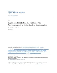 "Saga Hwaet Ic Hatte": the Riddles of the Aenigmata and the Exeter Book in Conversation Miranda Chiharu Villesvik Vassar College