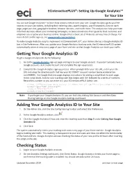 Getting Your Google Analytics ID to Get a Google Analytics ID, Do the Following: 1