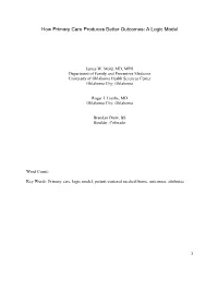 How Primary Care Produces Better Outcomes: a Logic Model