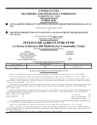 INVESCO DB AGRICULTURE FUND (A Series of Invesco DB Multi-Sector Commodity Trust) (Exact Name of Registrant As Specified in Its Charter)