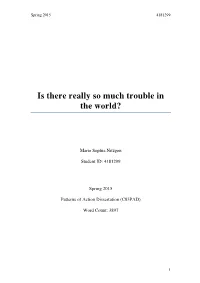 Is There Really So Much Trouble in the World?