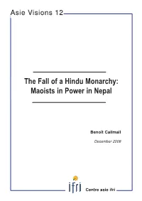 The Fall of a Hindu Monarchy: Maoists in Power in Nepal