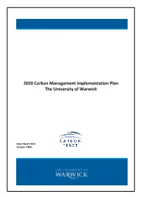 2020 Carbon Management Implementation Plan the University of Warwick