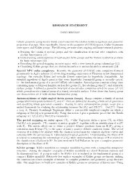 RESEARCH STATEMENT I Study Geometric Group Theory, Which Aims to Uncover the Relation Between Algebraic and Geometric Properties