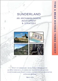 Sunderland 7 1.3 Documentary and Secondary Sources 8 1.4 Cartographic Sources 9 1.5 Archaeological Data 10