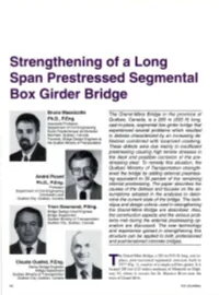 Strengthening of a Long Span Prestressed Segmental Box Girder Bridge