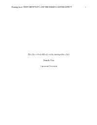TEXT DIFFICULTY and the MISSING-LETTER EFFECT 1 the Effect of Text Difficulty on the Missing-Letter Effect Daniell