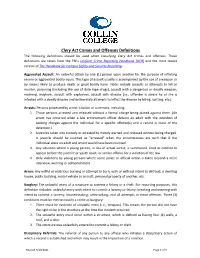 Clery Act Crimes and Offenses Definitions the Following Definitions Should Be Used When Classifying Clery Act Crimes and Offenses