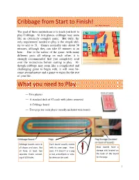 Cribbage from Start to Finish! By: Mike Svendsen