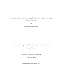 Parameter Optimization of a Low Temperature Difference Gamma-Type Stirling Engine to Maximize Shaft Power by Calynn James Adam S