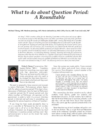 What to Do About Question Period: a Roundtable