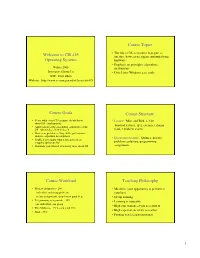CIS 415 Operating Systems Course Topics Course Goals Course
