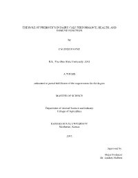 The Role of Prebiotics in Dairy Calf Performance, Health, and Immune Function