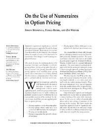 On the Use of Numeraires in Option Pricing