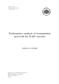 Performance Analysis of Transmission Protocols for H.265 Encoder