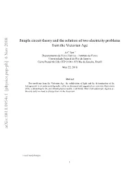 Simple Circuit Theory and the Solution of Two Electricity Problems from The