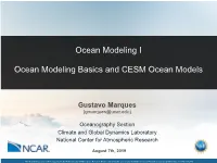 Ocean Modeling I Ocean Modeling Basics and CESM Ocean Models