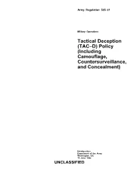 Tactical Deception (TAC-D) Policy (Including Camouflage, Countersurveillance, and Concealment)