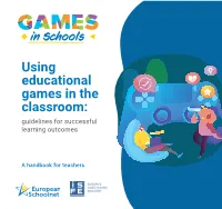 Using Educational Games in the Classroom: Guidelines for Successful Learning Outcomes