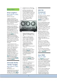 May 21St at the Time, the EDSAC Used IBM 726 Three Small Cathode Ray Tube Börje Langefors Screens to Display the State of Its Announced Memory