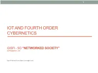 Iot and Fourth Order Cybernetics GISFI