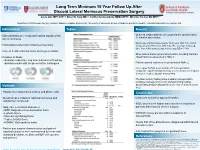 Long Term Minimum 15 Year Follow up After Discoid Lateral Meniscus Preservation Surgery Laura Lins MPH ATC1,2, Brian W