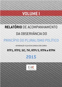 RTP1, RTP2, SIC, TVI, RTPI/3, RTPA E RTPM 2015