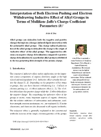 Interpretation of Both Electron Pushing and Electron Withdrawing Inductive Eﬀect of Alkyl Groups in Terms of Mulliken–Jaﬀe’S Charge Coeﬃcient Parameters (B)∗