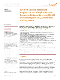 COVID-19 Vaccine-Associated Anaphylaxis and Allergic Reactions: Consensus Statements of the KAAACI Urticaria/Angioedema/Anaphylaxis Working Group