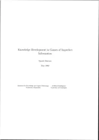 Knowledge Development in Games of Imperfect Information