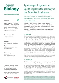 Spatiotemporal Dynamics of Spc105 Regulates the Assembly of the Drosophila Kinetochore Rsob.Royalsocietypublishing.Org Zsolt Venkei1,4, Marcin R